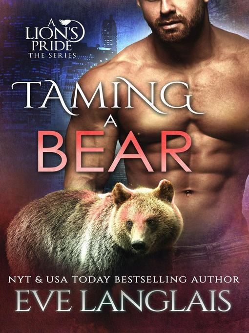Title details for Taming a Bear by Eve Langlais - Available